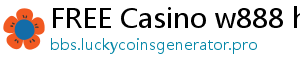 FREE Casino w888 hồng